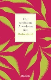 Cover von Die schönsten Anekdoten zum Ruhestand
