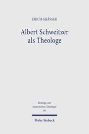 Cover von Albert Schweitzer als Theologe
