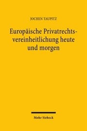 Cover von Europäische Privatrechtsvereinheitlichung heute und morgen