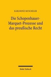 Cover von Die Schopenhauer-Marquet-Prozesse und das preußische Recht