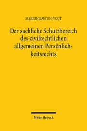 Cover von Der sachliche Schutzbereich des zivilrechtlichen allgemeinen Persönlichkeitsrechts