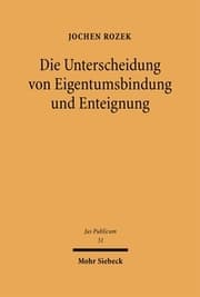 Cover von Die Unterscheidung von Eigentumsbindung und Enteignung