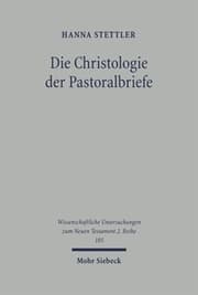 Cover von Die Christologie der Pastoralbriefe