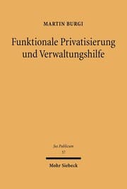 Cover von Funktionale Privatisierung und Verwaltungshilfe