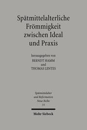 Cover von Spätmittelalterliche Frömmigkeit zwischen Ideal und Praxis