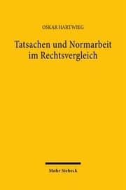 Cover von Tatsachen und Normarbeit im Rechtsvergleich