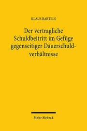 Cover von Der vertragliche Schuldbeitritt im Gefüge gegenseitiger Dauerschuldverhältnisse