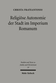 Cover von Religiöse Autonomie der Stadt im Imperium Romanum
