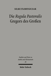 Cover von Die 'Regula Pastoralis' Gregors des Großen