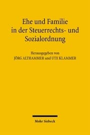 Cover von Ehe und Familie in der Steuerrechts- und Sozialordnung