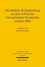 Cover von Die deutsche Rechtsprechung auf dem Gebiete des Internationalen Privatrechts im Jahre 2003