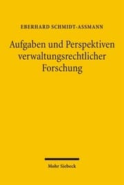 Cover von Aufgaben und Perspektiven verwaltungsrechtlicher Forschung