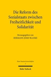 Cover von Die Reform des Sozialstaats zwischen Freiheitlichkeit und Solidarität