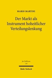 Cover von Der Markt als Instrument hoheitlicher Verteilungslenkung