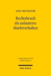 Cover von Rechtsbruch als unlauteres Marktverhalten