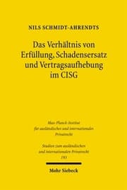 Cover von Das Verhältnis von Erfüllung, Schadensersatz und Vertragsaufhebung im CISG