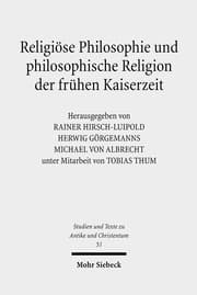 Cover von Religiöse Philosophie und philosophische Religion der frühen Kaiserzeit
