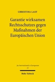 Cover von Garantie wirksamen Rechtsschutzes gegen Maßnahmen der Europäischen Union