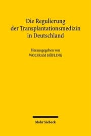 Cover von Die Regulierung der Transplantationsmedizin in Deutschland
