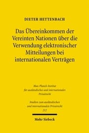 Cover von Das Übereinkommen der Vereinten Nationen über die Verwendung elektronischer Mitteilungen bei internationalen Verträgen