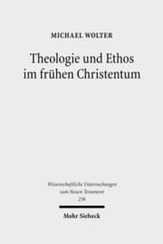 Cover von Theologie und Ethos im frühen Christentum