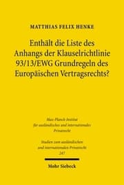 Cover von Enthält die Liste des Anhangs der Klauselrichtlinie 93/13/EWG Grundregeln des Europäischen Vertragsrechts?