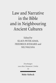 Cover von Law and Narrative in the Bible and in Neighbouring Ancient Cultures
