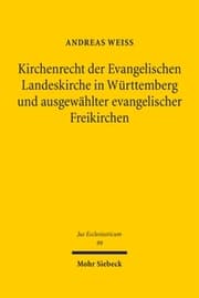 Cover von Kirchenrecht der Evangelischen Landeskirche in Württemberg und ausgewählter evangelischer Freikirchen