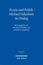 Cover von Praxis und Politik - Michael Oakeshott im Dialog