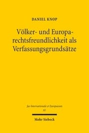 Cover von Völker- und Europarechtsfreundlichkeit als Verfassungsgrundsätze