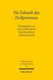Cover von Die Zukunft des Zivilprozesses