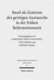 Cover von Basel als Zentrum des geistigen Austauschs in der frühen Reformationszeit
