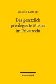 Cover von Das gesetzlich privilegierte Muster im Privatrecht