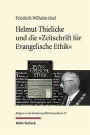 Cover von Helmut Thielicke und die 'Zeitschrift für Evangelische Ethik'