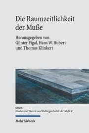 Cover von Die Raumzeitlichkeit der Muße