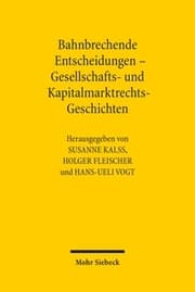 Cover von Bahnbrechende Entscheidungen - Gesellschafts- und Kapitalmarktrechts-Geschichten