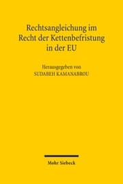 Cover von Rechtsangleichung im Recht der Kettenbefristung in der EU