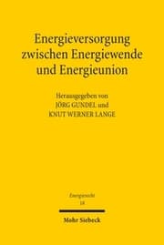 Cover von Energieversorgung zwischen Energiewende und Energieunion