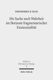Cover von Die Suche nach Wahrheit im Horizont fragmentarischer Existenzialität