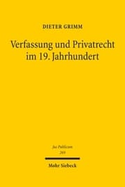 Cover von Verfassung und Privatrecht im 19. Jahrhundert