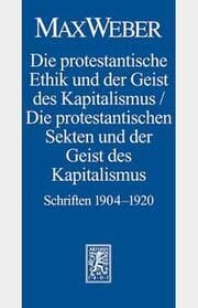 Cover von Die protestantische Ethik und der Geist des Kapitalismus/Die protestantischen Sekten und der Geist des Kapitalismus