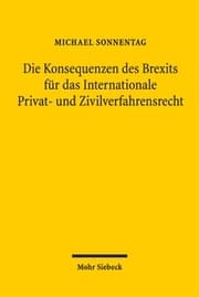 Cover von Die Konsequenzen des Brexits für das Internationale Privat- und Zivilverfahrensrecht