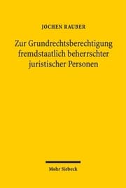 Cover von Zur Grundrechtsberechtigung fremdstaatlich beherrschter juristischer Personen