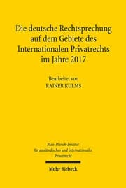 Cover von Die deutsche Rechtsprechung auf dem Gebiete des Internationalen Privatrechts im Jahre 2017