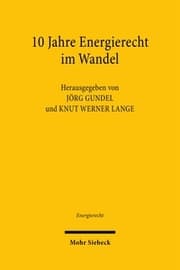 Cover von 10 Jahre Energierecht im Wandel