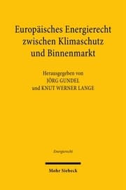 Cover von Europäisches Energierecht zwischen Klimaschutz und Binnenmarkt