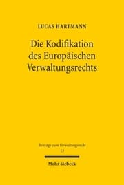 Cover von Die Kodifikation des Europäischen Verwaltungsrechts