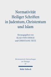 Cover von Normativität Heiliger Schriften in Judentum, Christentum und Islam