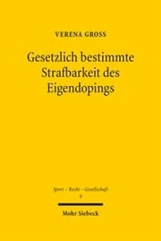 Cover von Gesetzlich bestimmte Strafbarkeit des Eigendopings