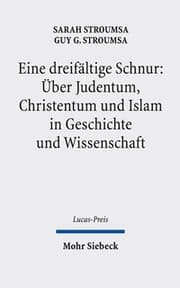 Cover von Eine dreifältige Schnur: Über Judentum, Christentum und Islam in Geschichte und Wissenschaft
